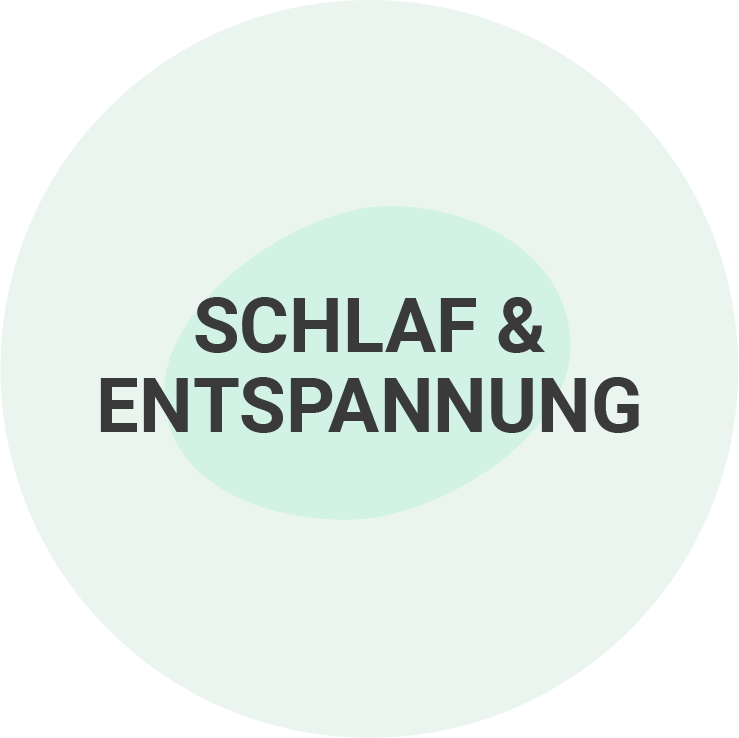Schlaf & Entspannung