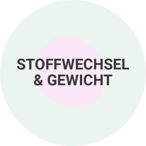 Stoffwechsel & Gewicht